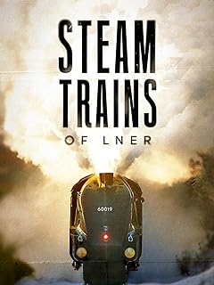 Steam Trains of LNER