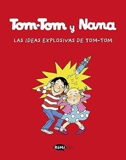 Tom-Tom y Nana 2. Las ideas explosivas de Tom-Tom