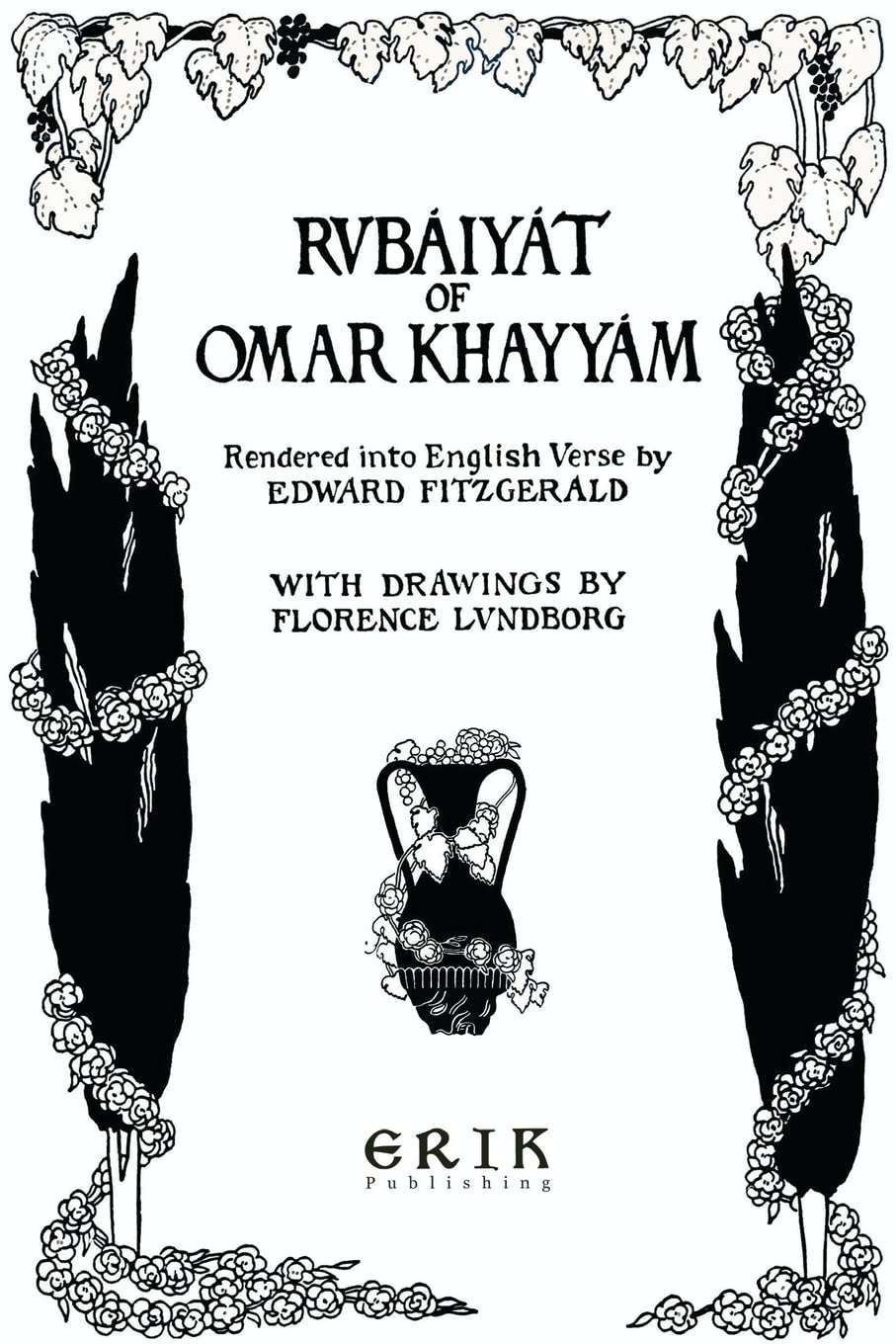 The Rubaiyat of Omar Khayyam: Illustrated: Khayyam, Omar