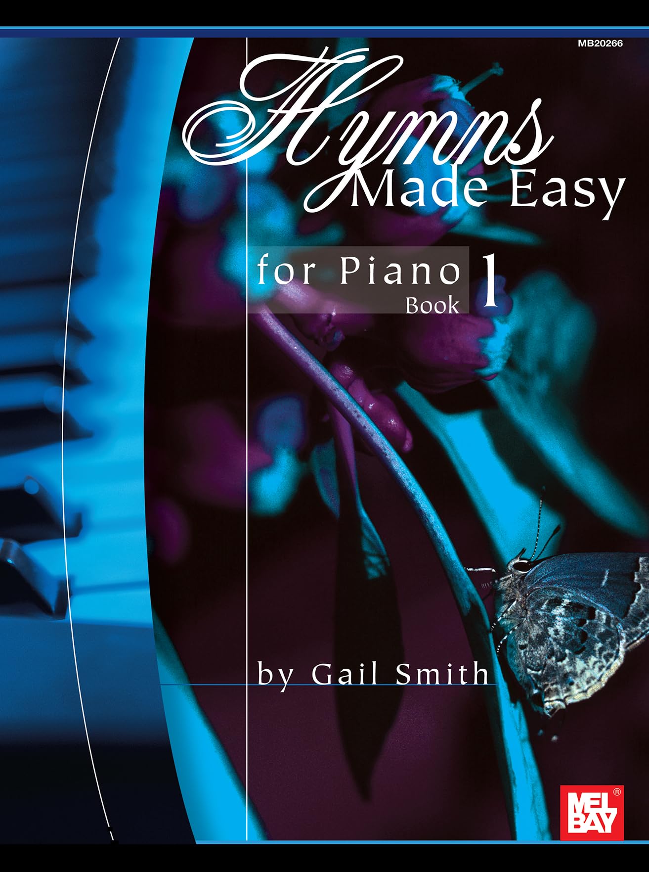 Hymns Made Easy for Piano Book 1 (Made Easy (Mel Bay))