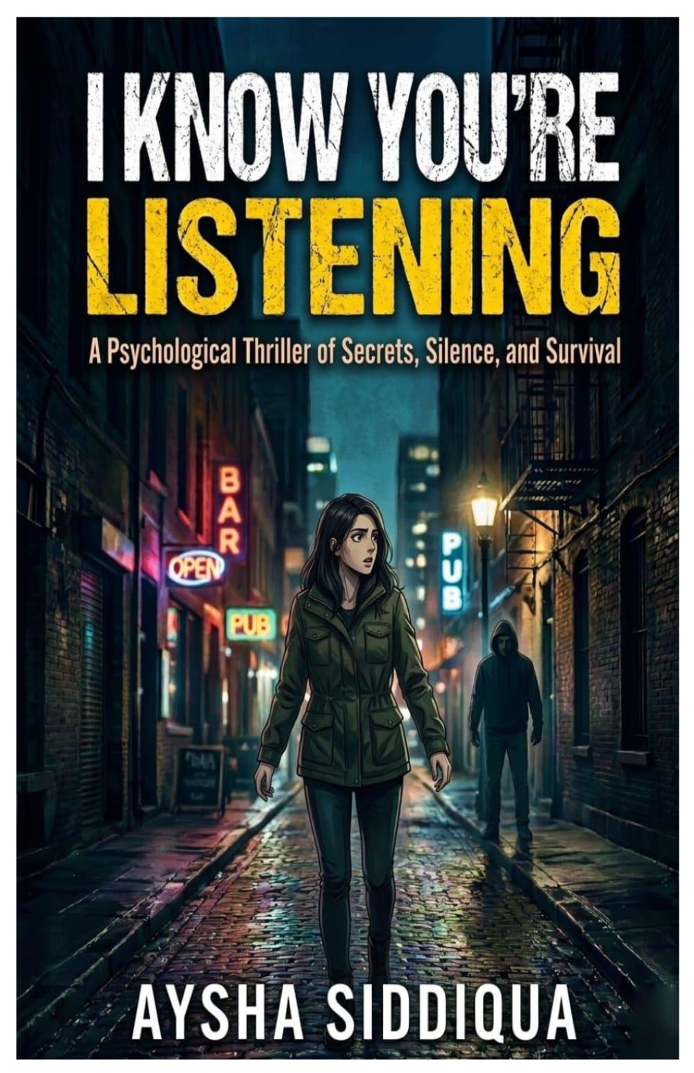 I Know you're Listening: A psychological thriller of secrets, silence and survival
