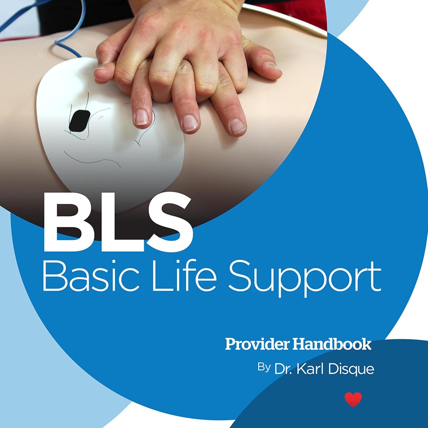 Amazon.com: Basic Life Support (BLS) Provider Handbook