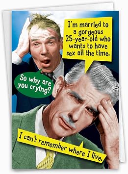 NobleWorks - Hilarious Birthday Greeting Card with 5 x 7 Inch Envelope 1 Card Bday-Sex-All The Time C6352BDG