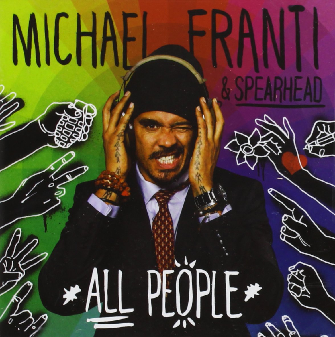 All People [Audio CD] Michael Franti; Michael Franti & Spearhead; Steve Ruchelman; Carl Young; Brian Lee; Gina Rene; Sam Hollander; Adrian Newman; Keinan Warsame; Raliegh J. Neal II; Ethan Tucker; The Matrix; Jimmy Messer; Victor Castro; Victor Indrizzo; Richard "Rico" Cardoza; Lenny Skolnik; Mannars Itiene; Shorty Ramos; Gunnar Olsen and Theron "Neff U" Feemster