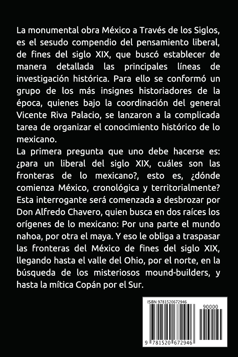 México a través de los Siglos (Ilustrado): Tomo Primero, Libro Primero.