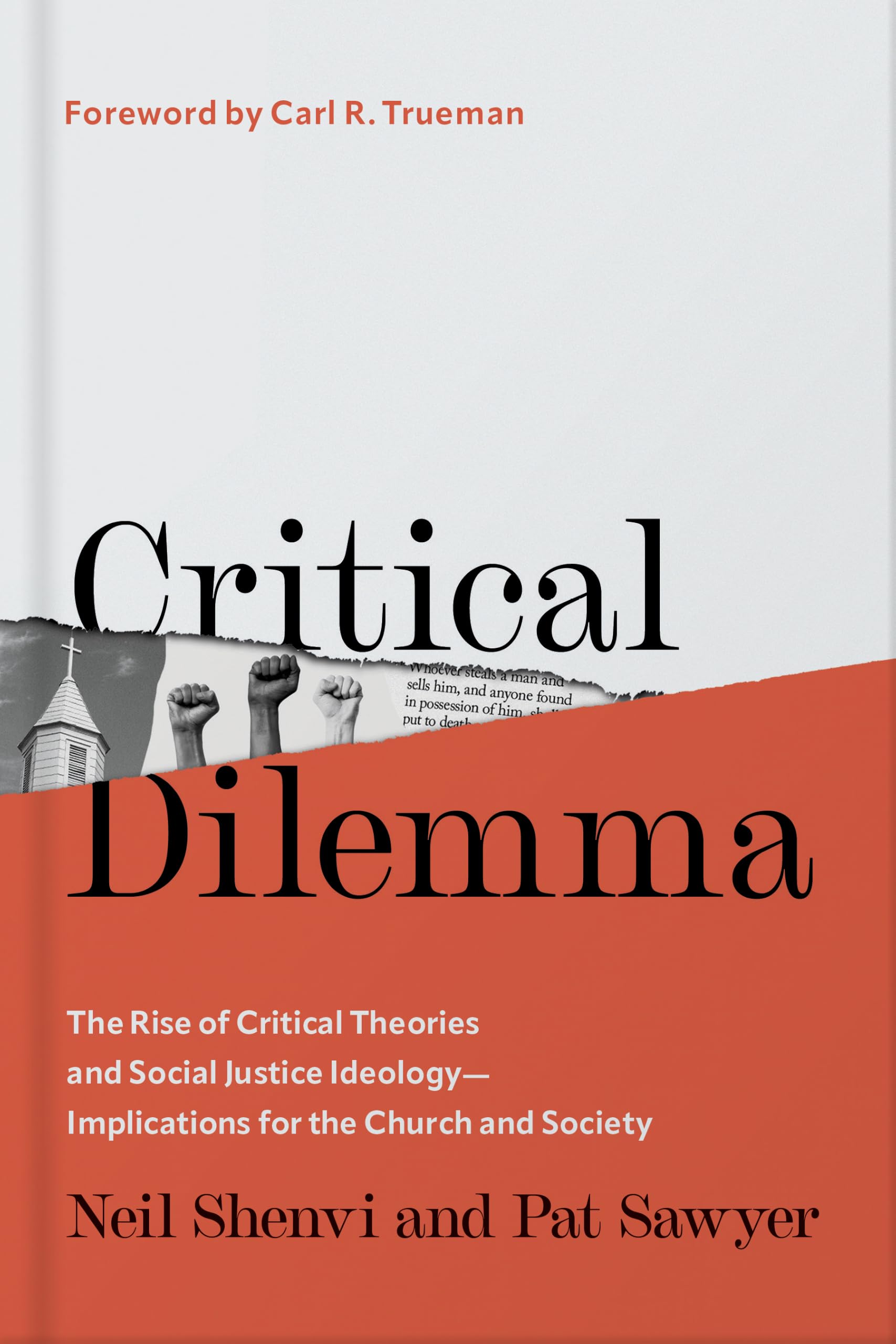 Critical Dilemma: The Rise of Critical Theories and Social Justice Ideology―Implications for the Church and Society