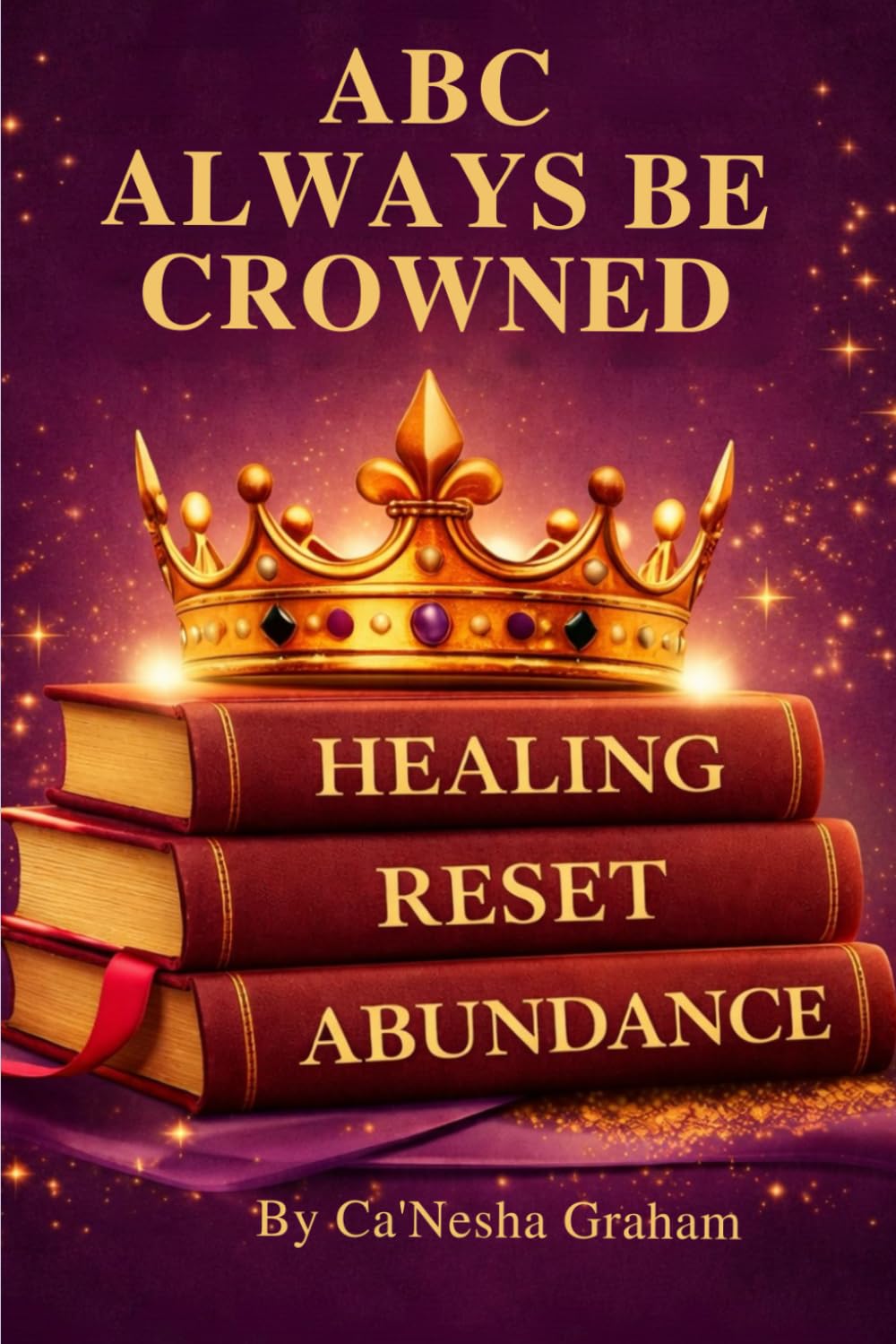 ABC Always Be Crowned
