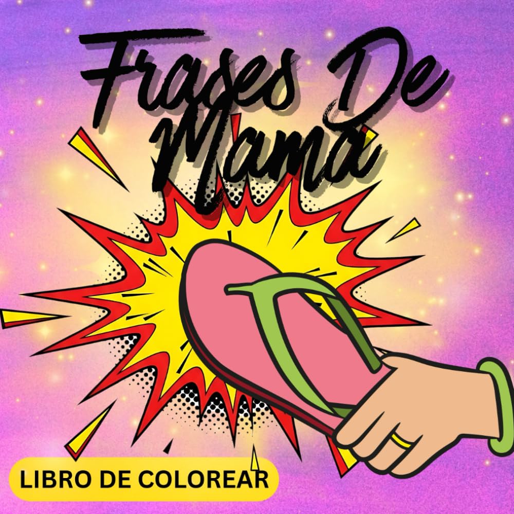 Frases De Mama: Diseños Grandes y Sencillos para Relajación y Diversión (Para Todas Las Edades: Niños, Adolescentes y Adultos)