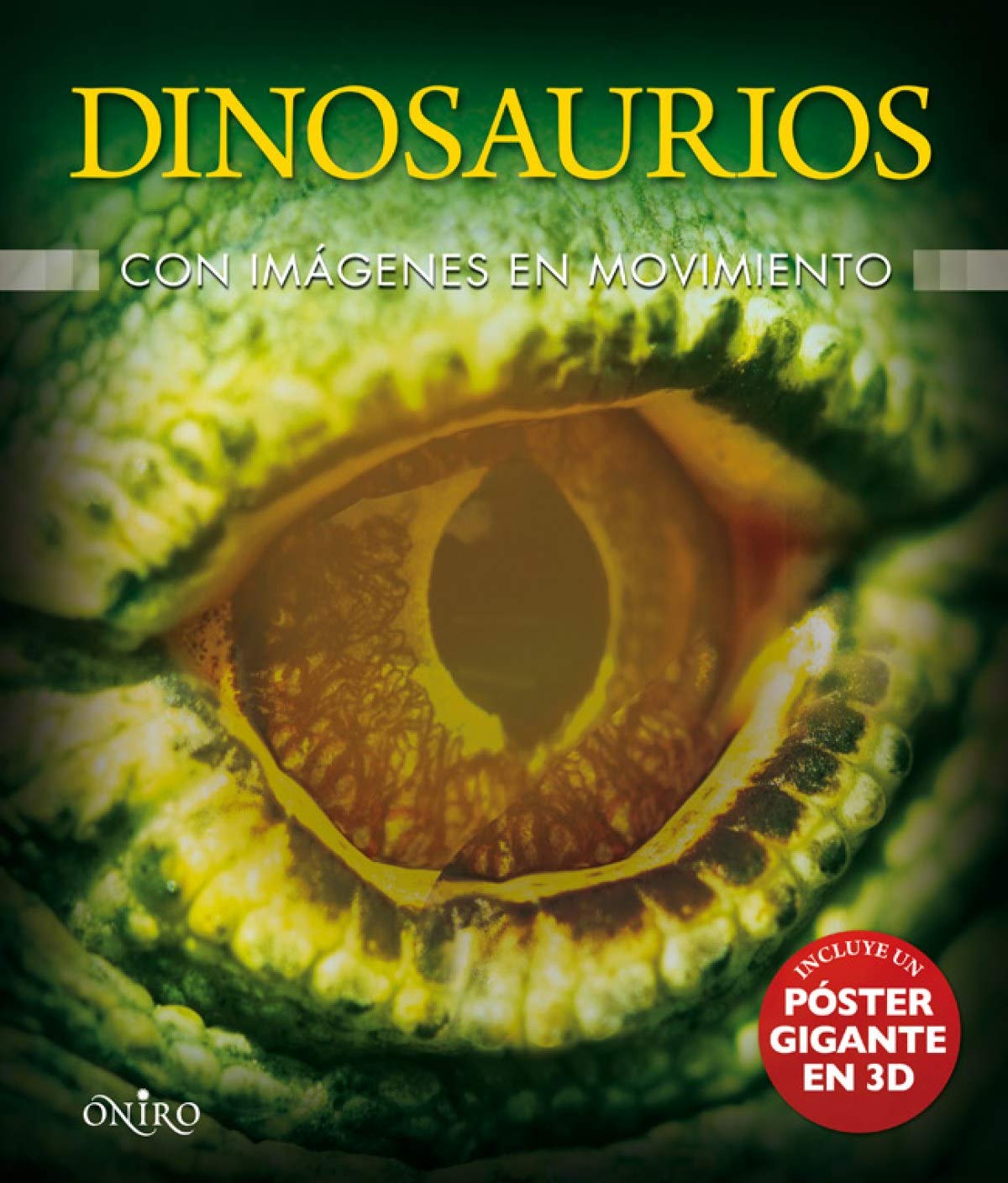 Dinosaurios: Con imágenes en movimiento (Libros especiales)