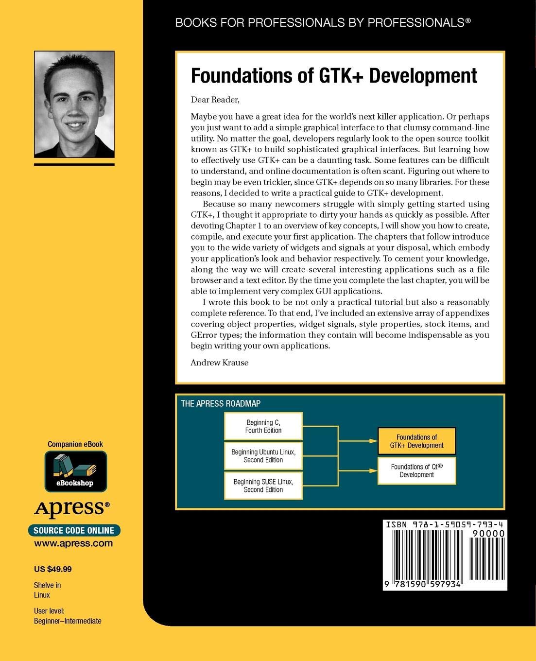 Foundations of GTK+ Development: Build sophisticated graphical applications using one of the world's most powerfull cross-platform toolkits!