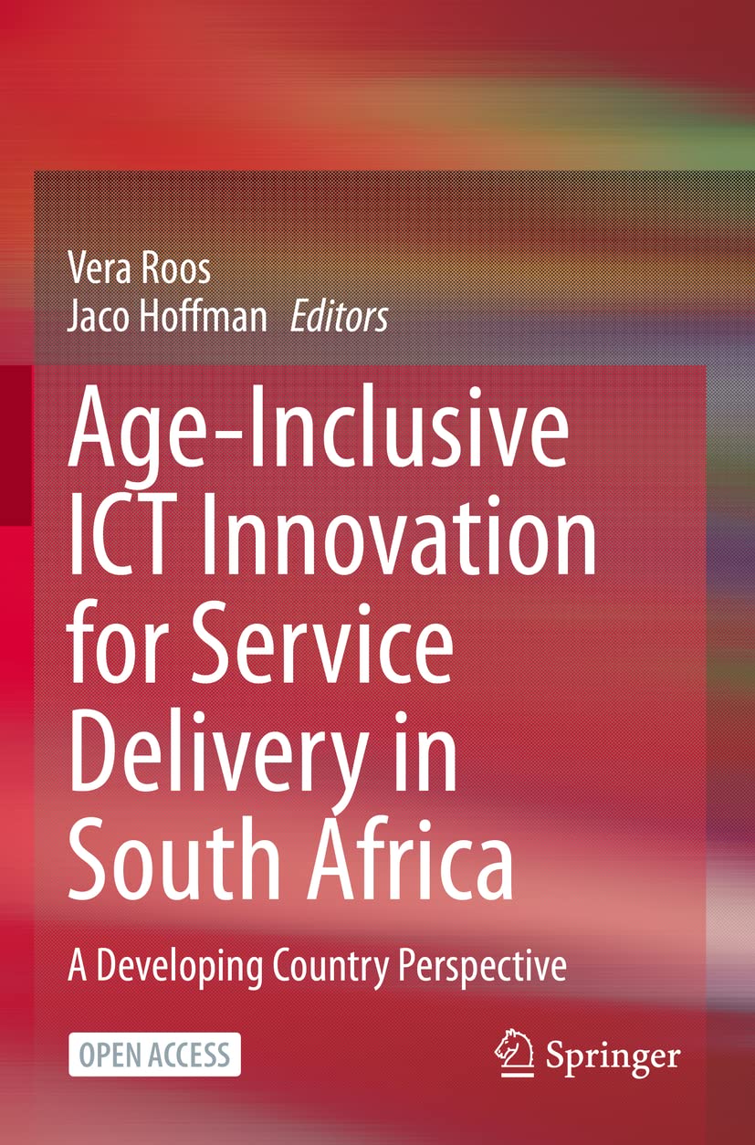 Age-Inclusive ICT Innovation for Service Delivery in South Africa: A Developing Country Perspective
