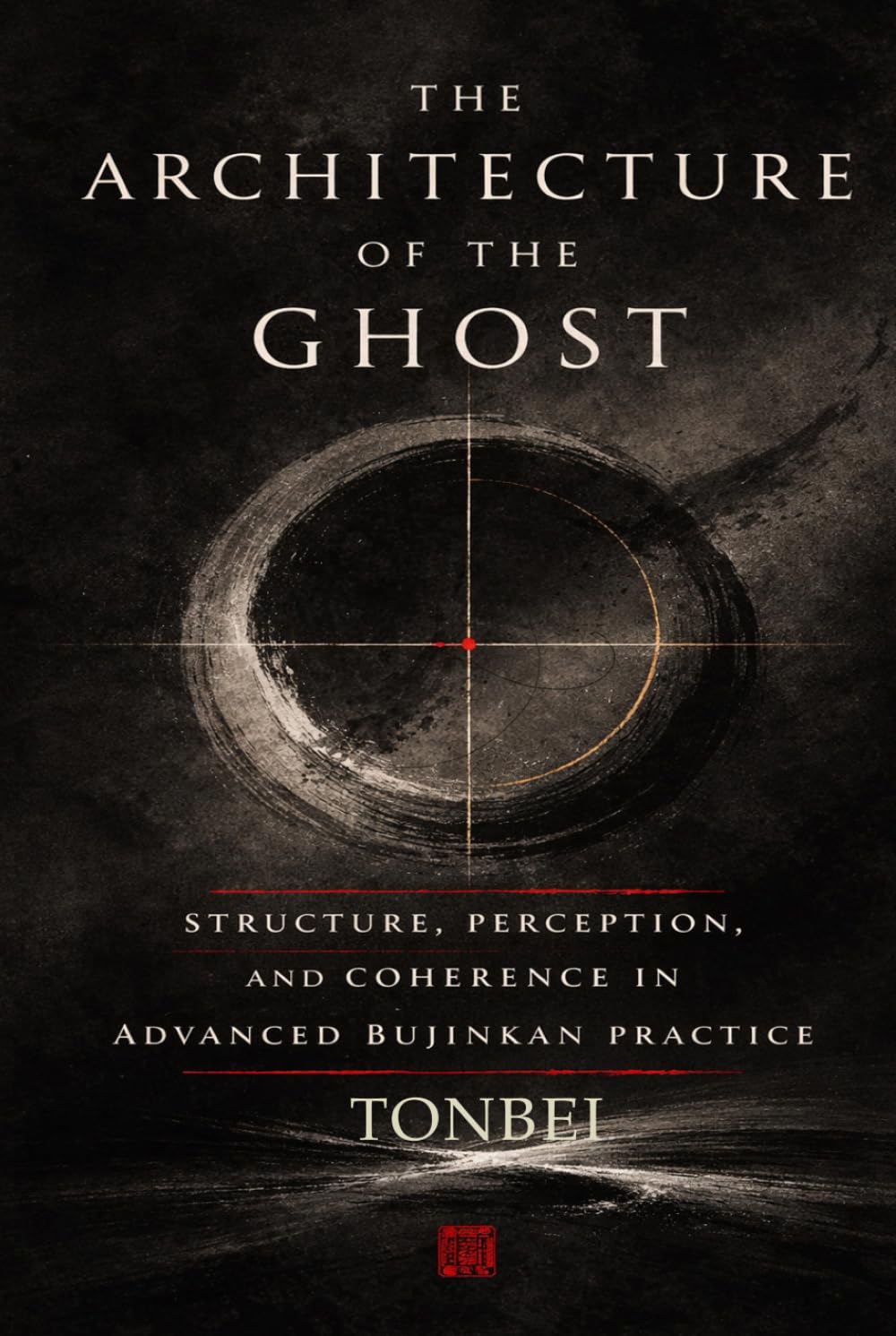 The Architecture of the Ghost: Structure, Perception and Coherence in Advanced Bujinkan Practice