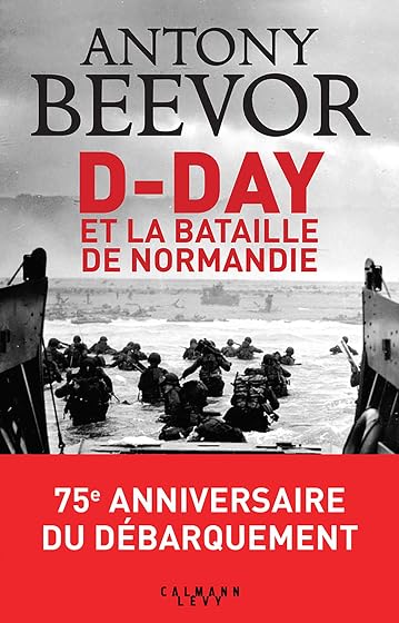 D-Day et la Bataille de Normandie