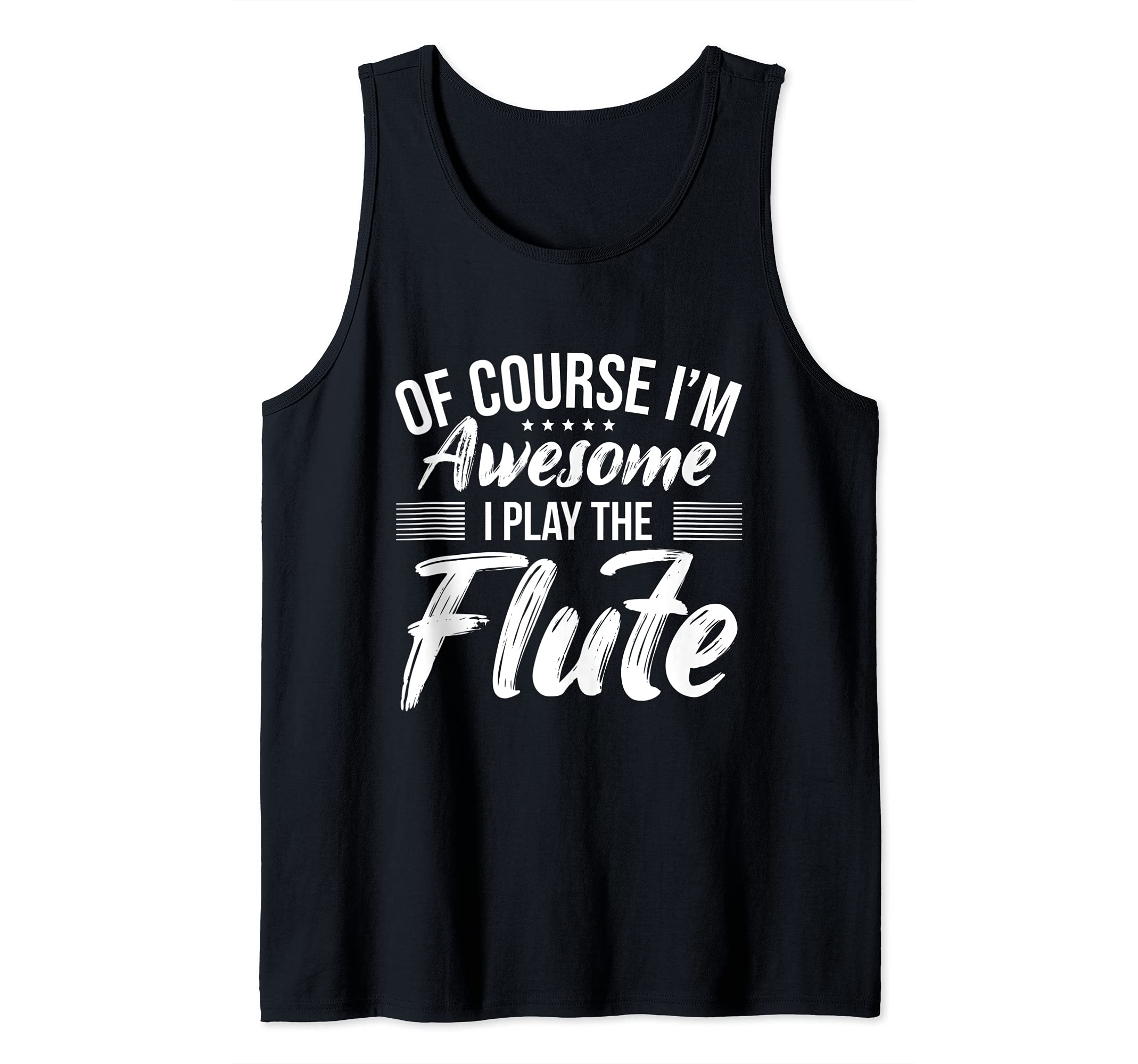 Funny Flute Quote I Awesome Flute Player Tank Top, Black