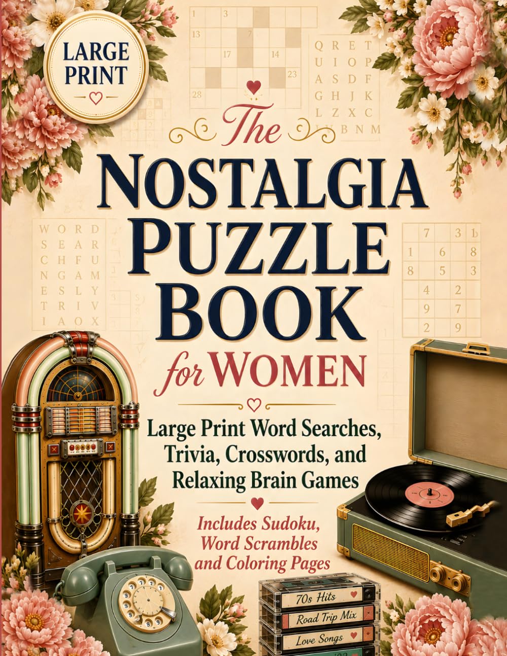 The Nostalgia Puzzle Book for Women: Large Print Word Searches, Crosswords, Trivia, Crosswords, and Relaxing Brain Games