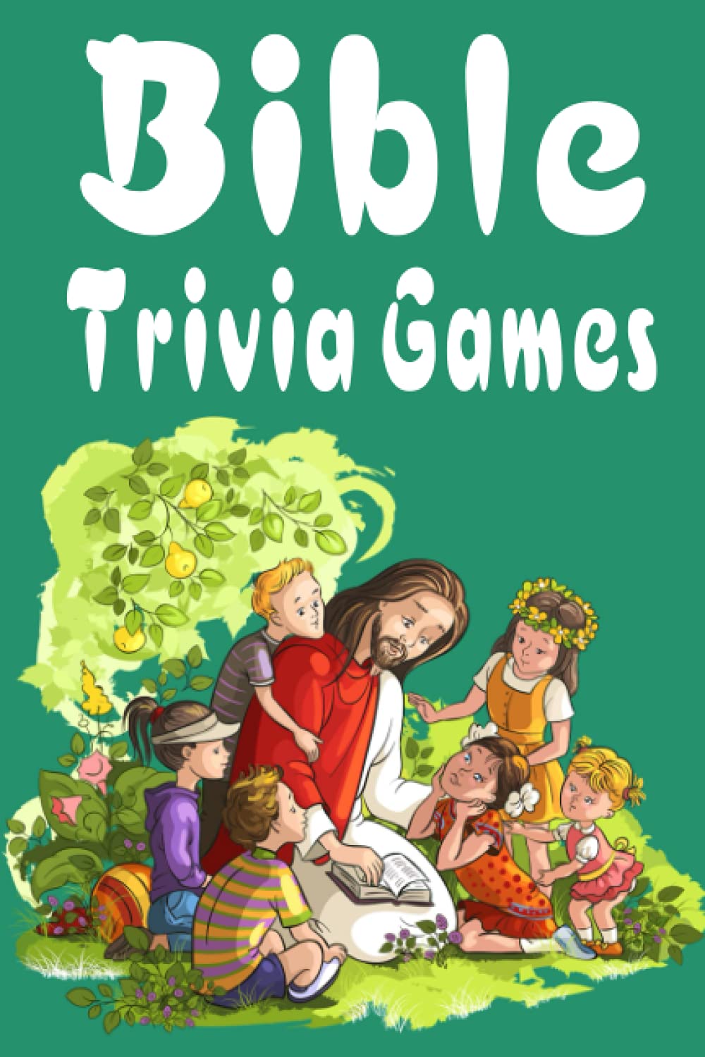BIBLE TRIVIA GAMES: 1000+ Questions to Sharpen Your Understanding of Scripture