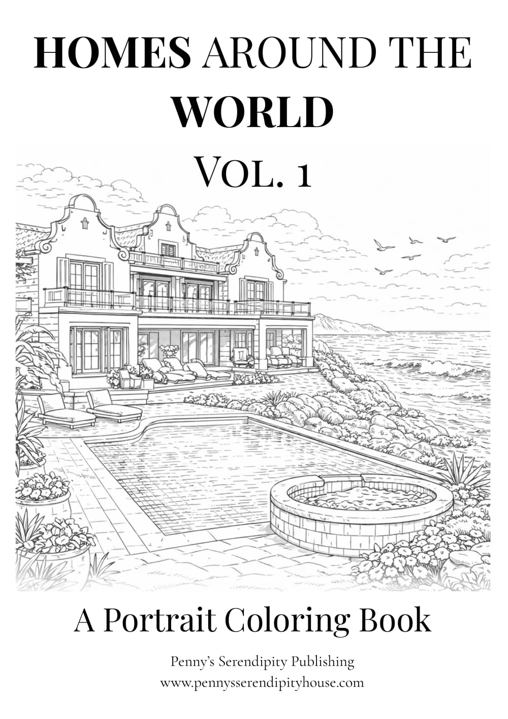 Homes from Around the World: Vol. 1 - A Portrait Coloring Book (Homes from Around the World - Coloring Books)