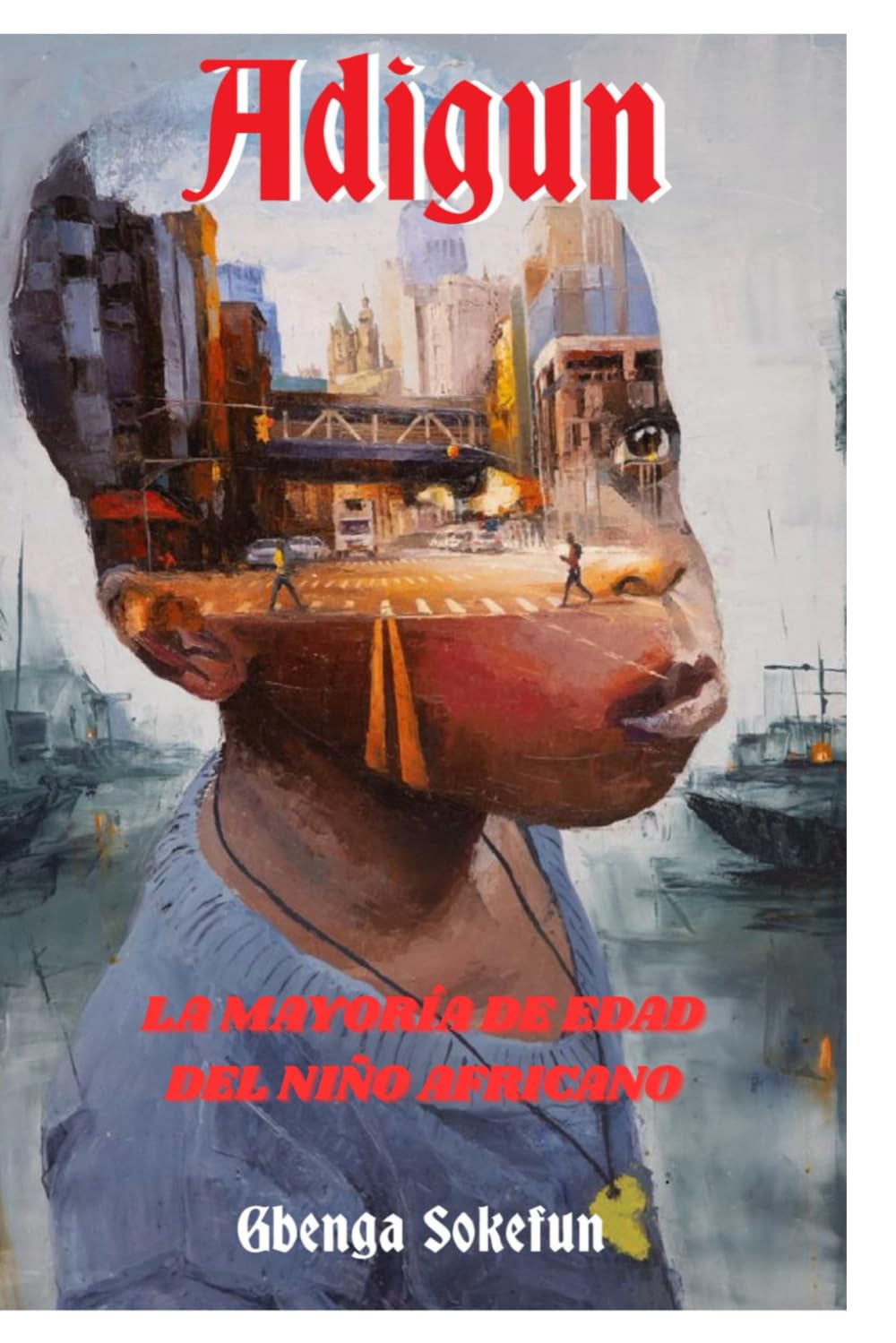ADIGUN: La madurez del niño africano