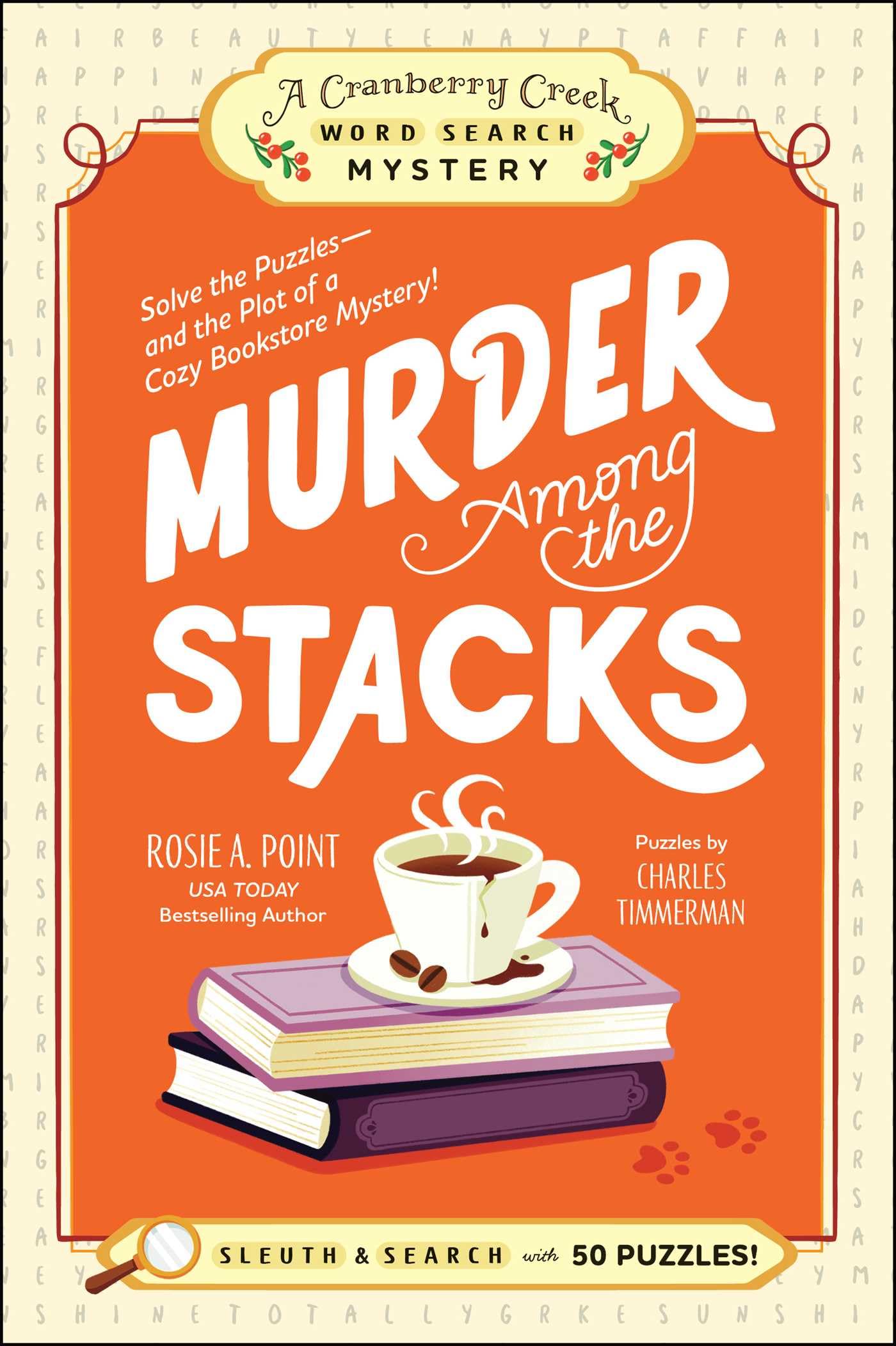 Murder Among the Stacks: Solve the Puzzles--And the Plot of a Cozy Bookstore Mystery!