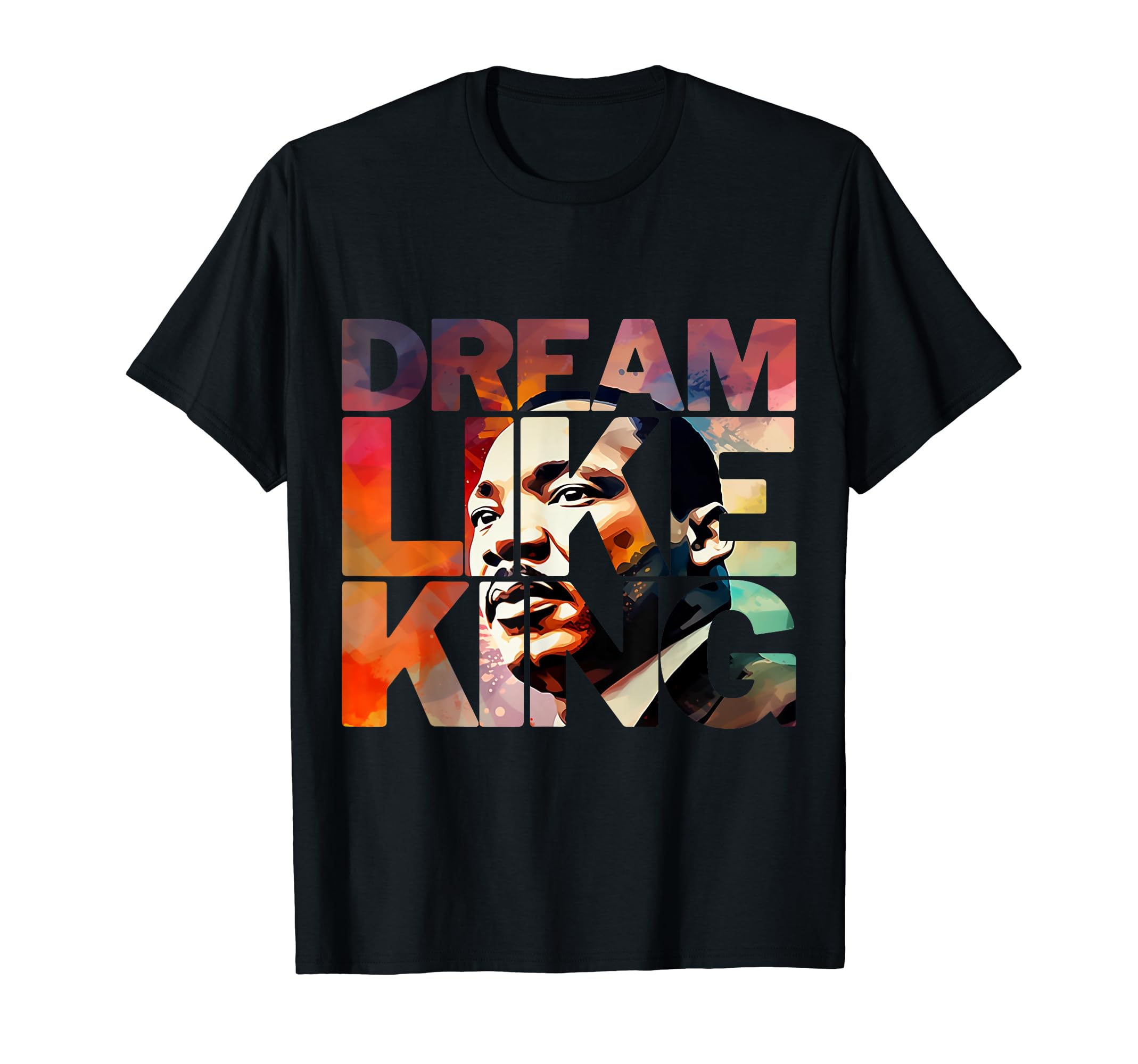 MLKJ PrideMartin Luther King Day Black History Month I Have A Dream T-Shirt