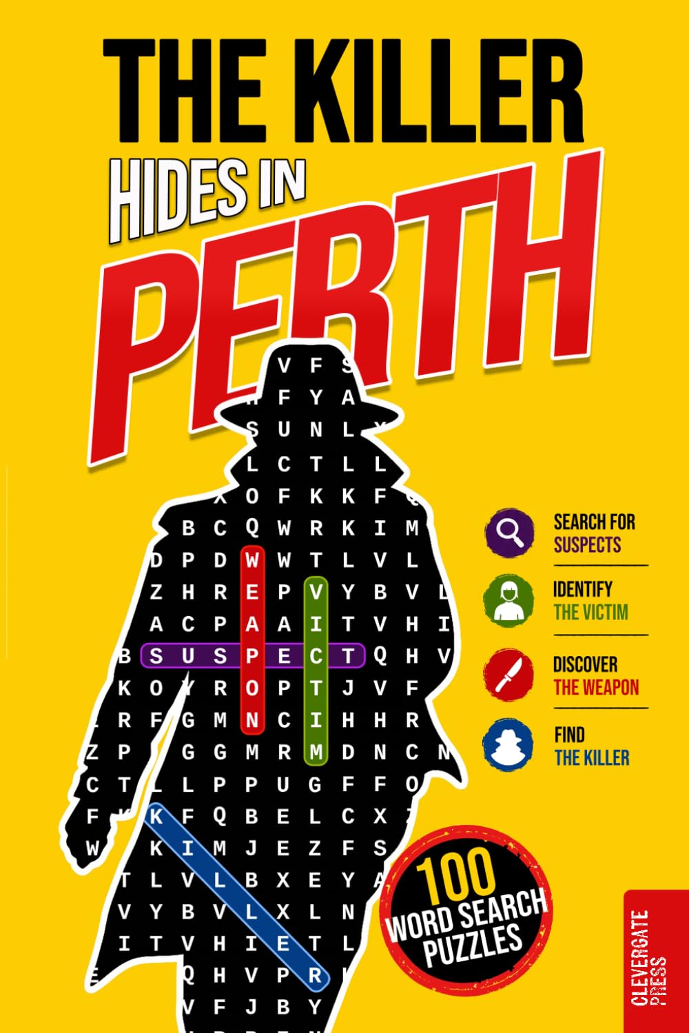 The Killer Hides in Perth: Murder Mystery Word Search Book for Adults · 100 Crime Puzzles to Solve in 5 Steps · Whodunit, Detective Cases and Deduction Games · Vol. 3