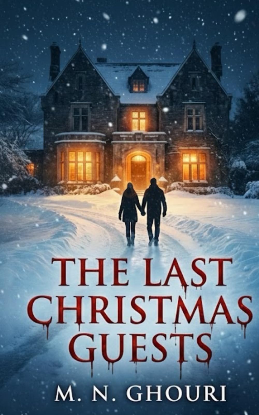 The Last Christmas Guests: A Psychological Horror Thriller About a House That Chooses Who Stays