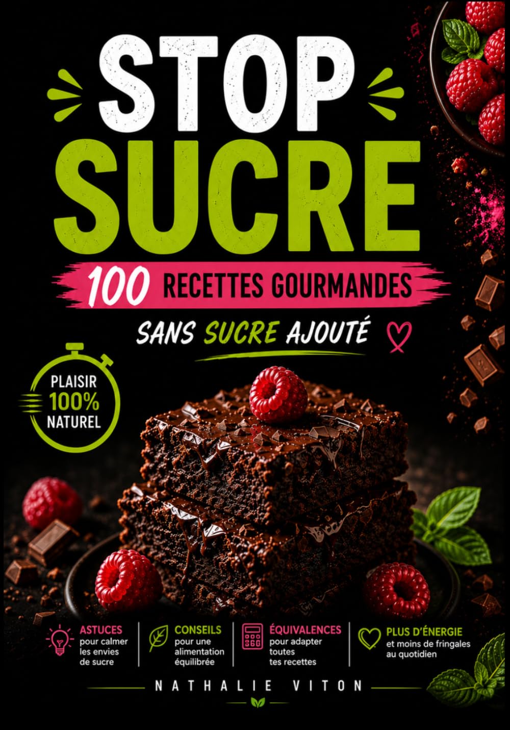 STOP SUCRE: Recettes sans sucre ajouté