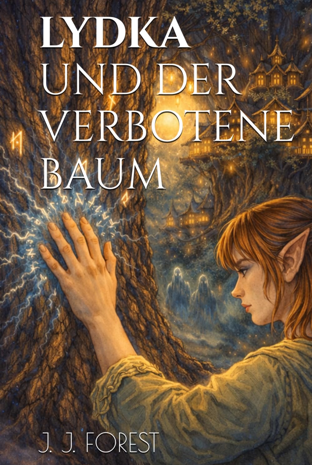 LYDKA UND DER VERBOTENE BAUM (Die Erben der Weltenportale)