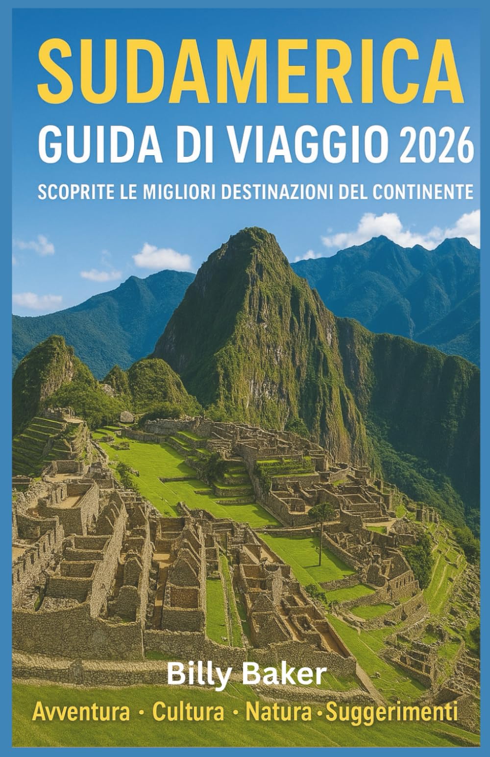 Sud America Guida di viaggio 2026
