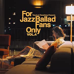 Amazon.co.jp: For Jazz Ballad Fans Only Vol.4: ミュージック