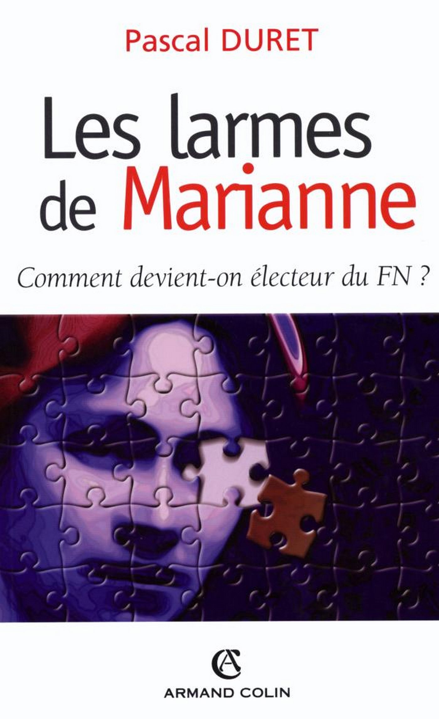 Les larmes de Marianne: Comment devient-on électeur FN ? (Individu et Société) (French Edition)