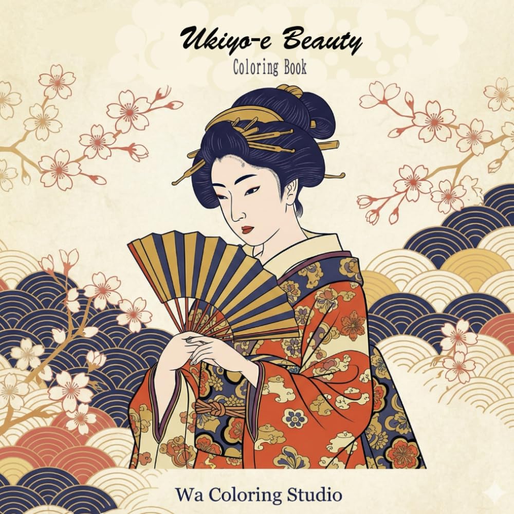Japanese Ukiyo-e Coloring Book for Adults: Beautiful Kimono Women, Maiko & Traditional Japan Scenes