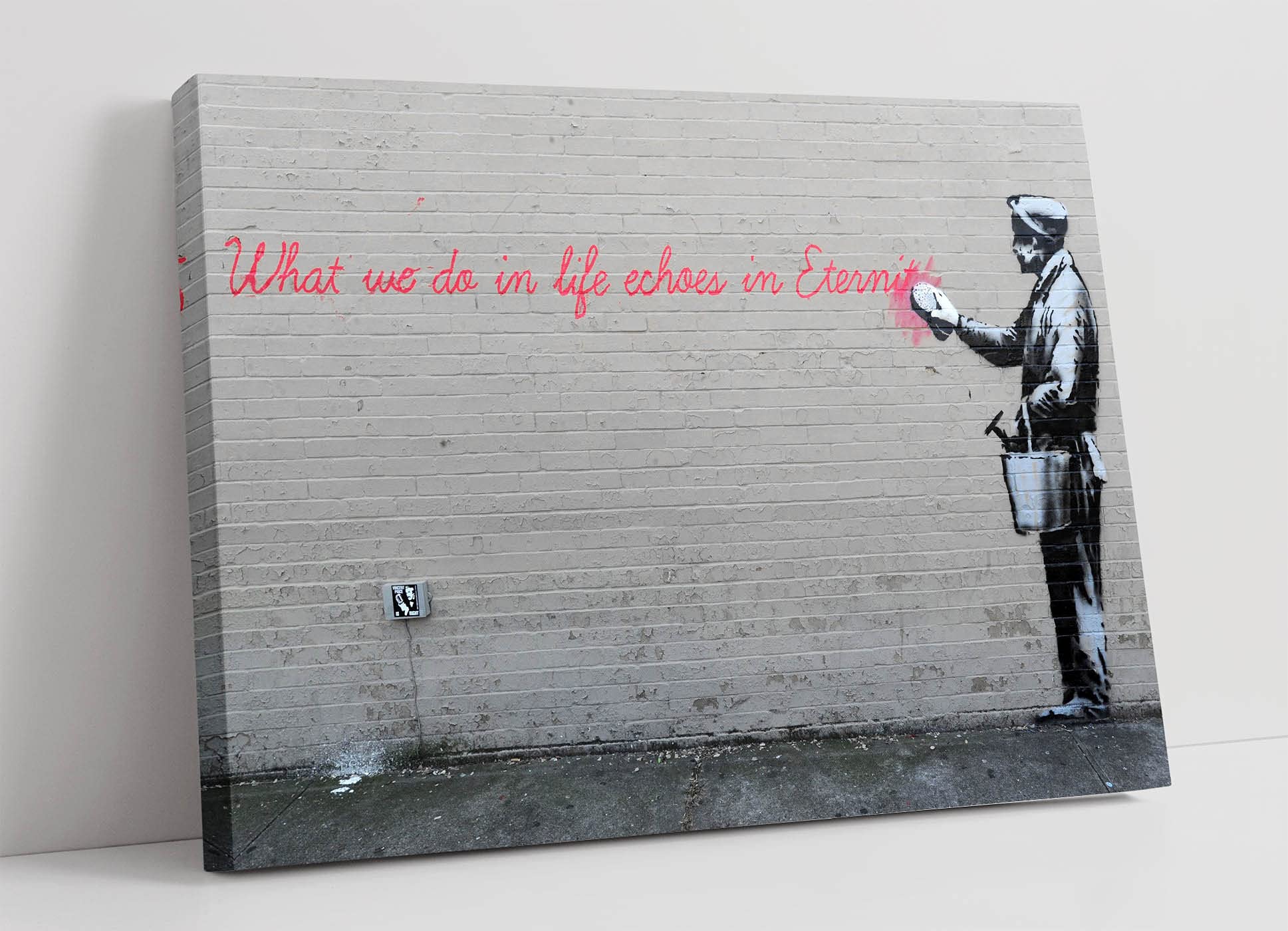 Canvasartshop - Banksy What We Do In Life Quote- Canvas Wall Art Picture Print (24X16)