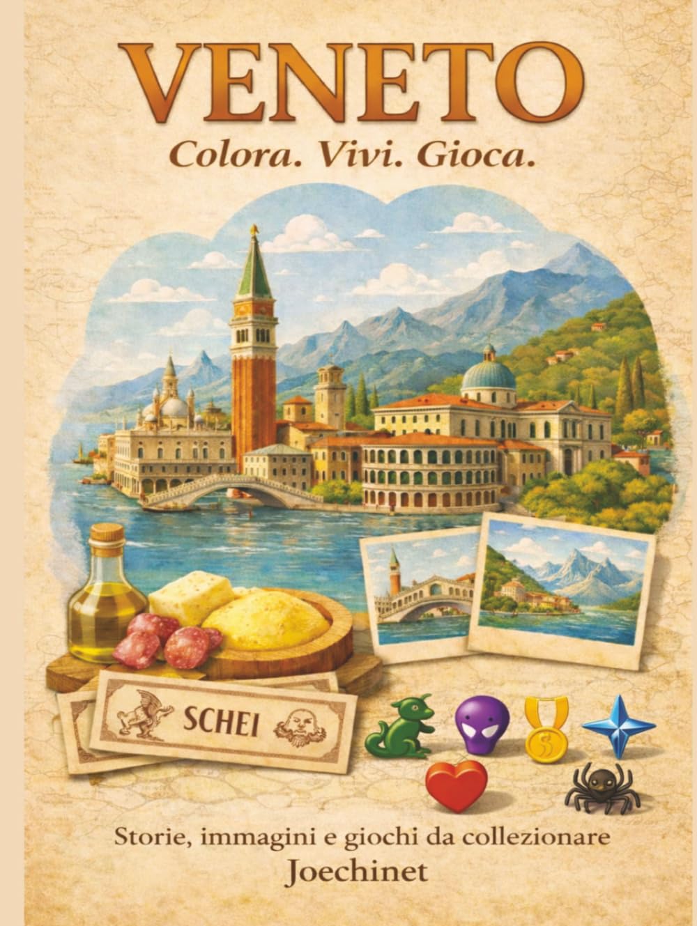 Veneto: Colora, Vivi, Gioca:: Libro da colorare e da vivere: racconti, illustrazioni e gioco da tavolo fai-da-te ispirato al Veneto. (Colora, Vivi, Gioca – L’Italia da scoprire regione per regione)