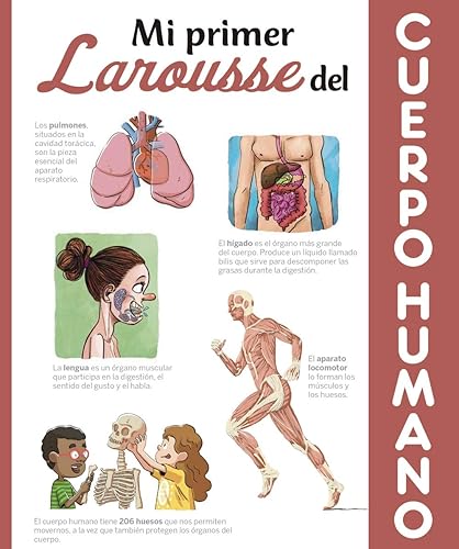 Mi primer Larousse del cuerpo humano (LAROUSSE - Infantil / Juvenil - Castellano - A partir de 8 años)