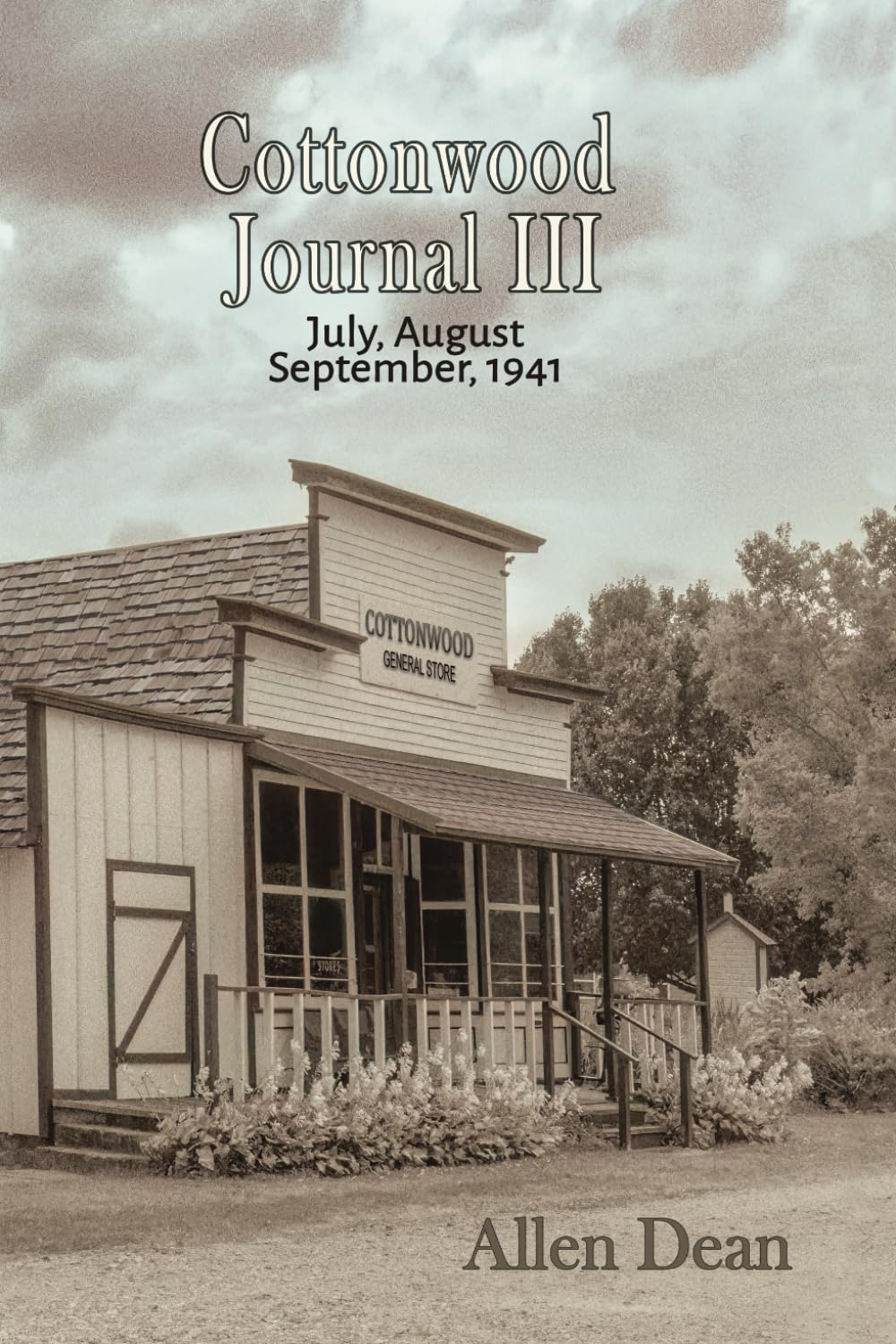 Cottonwood Journal III: July, August, September, 1941