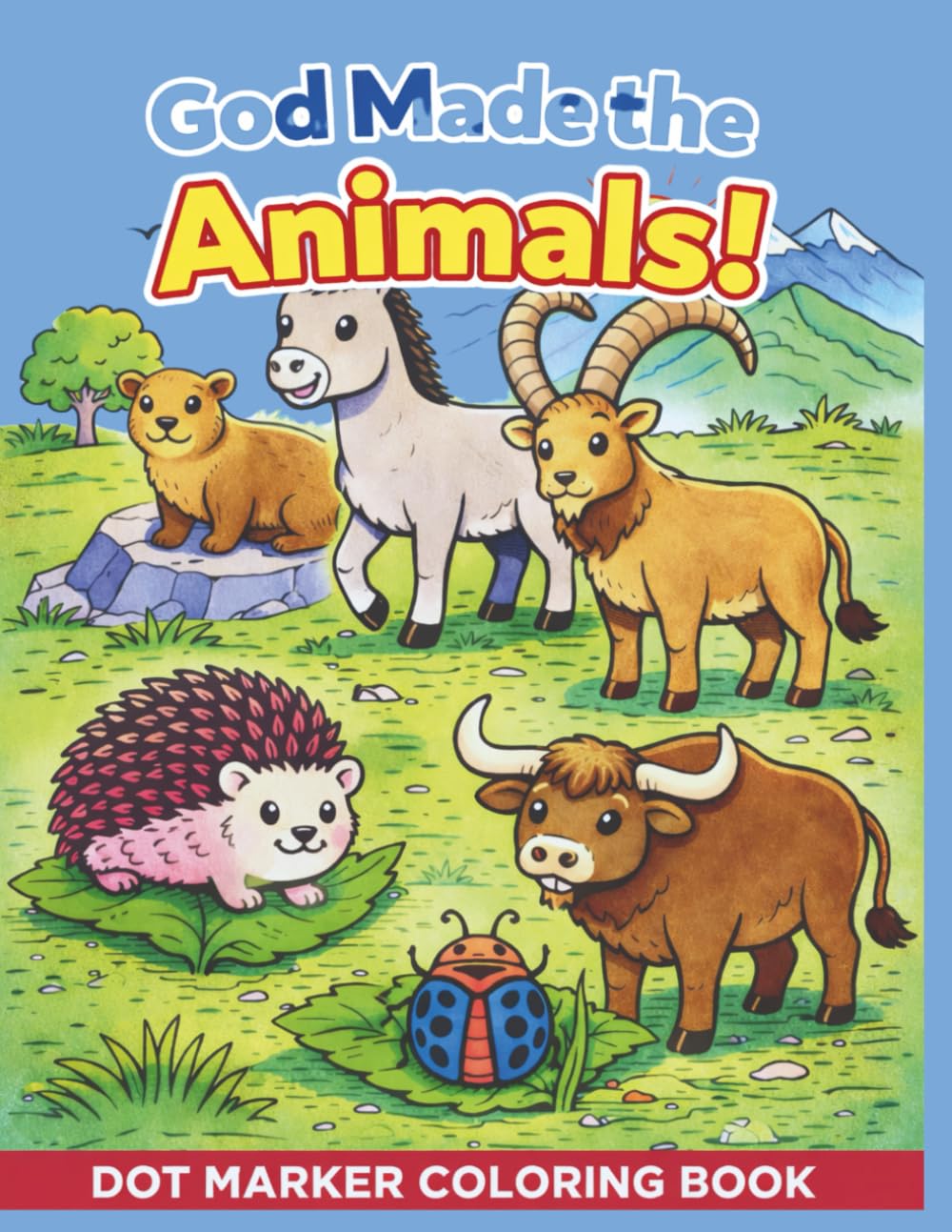 God Made the Animals! Dot Marker Coloring Book