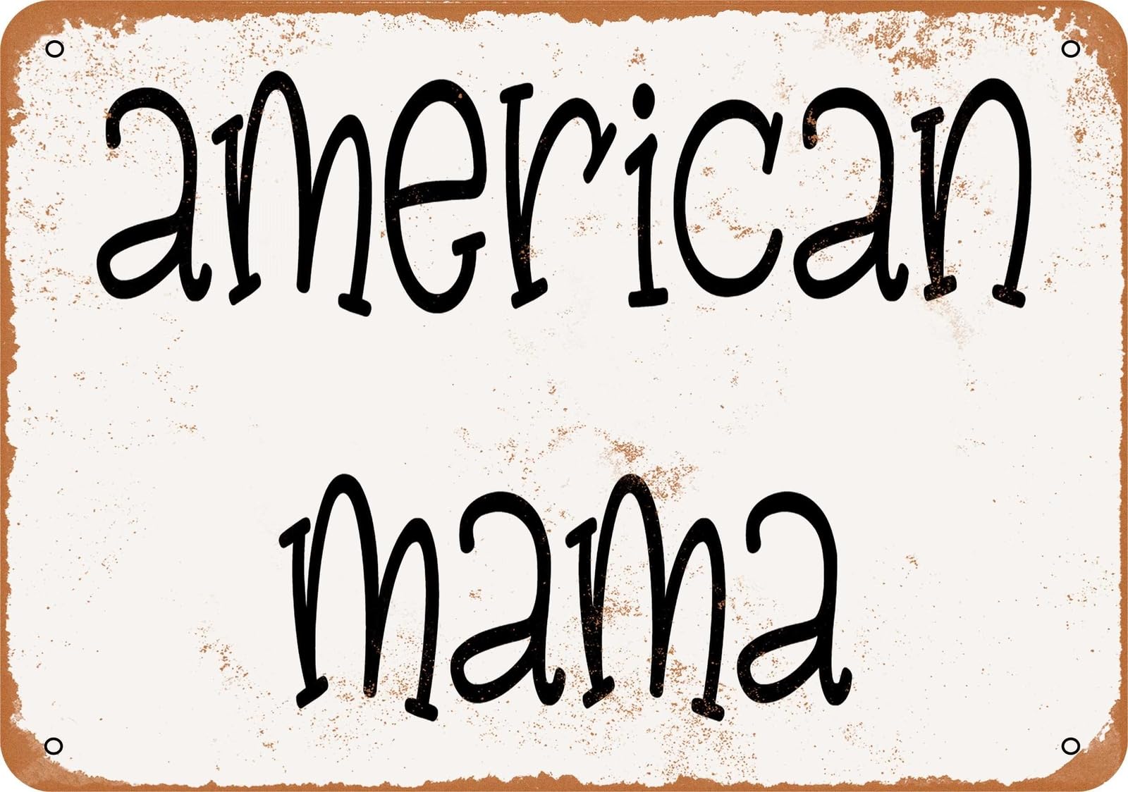 Metal Sign - American Mama - Vintage Look home decor