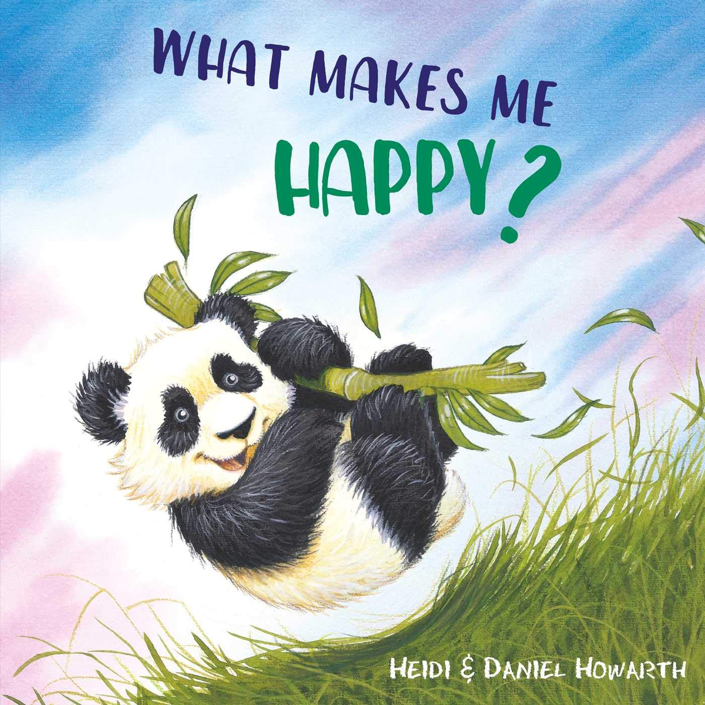 What Makes Me Happy? (What Makes Me Feel?) : Howarth, Heidi, Howarth ...