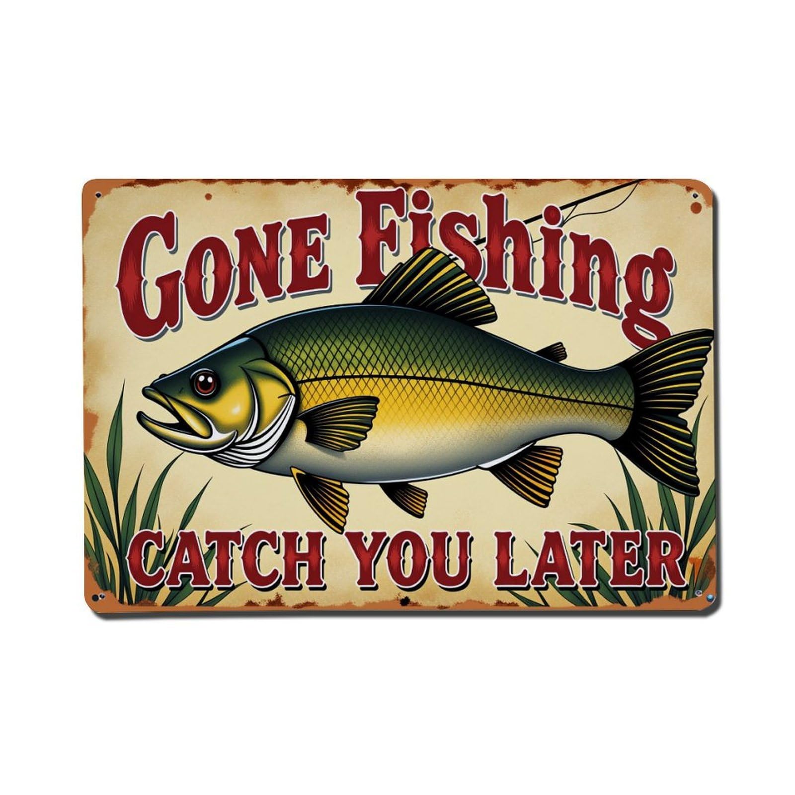 Gone Fishing Catch You Later Tin Sign Vintage Metal Poster Retro Bar, Home, Man Cave, Kitchen, Laundry Room Wall Art Decor Gift 8x12 Inch