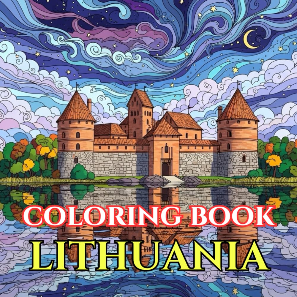 Lithuania Coloring Book for Adults | Folk Art, Baltic Castles & Forest Mandalas: A Detailed Adult Coloring Book Featuring Lithuanian Folk Patterns, ... (Adult Coloring Book. World Series.)
