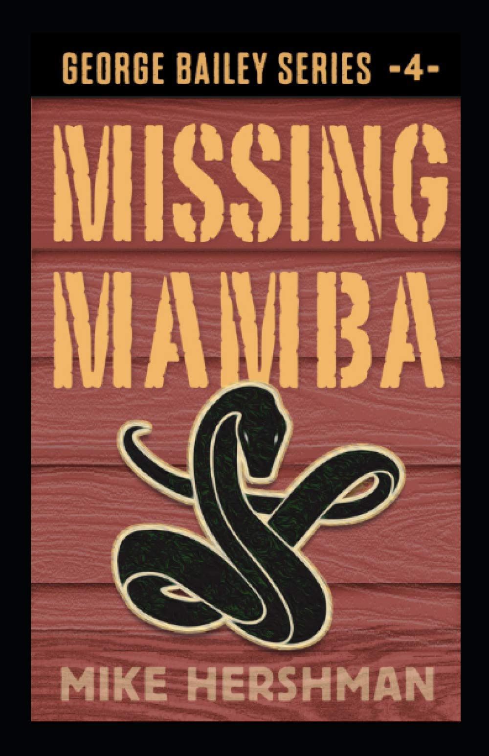 Missing Mamba (George Bailey Detective Series)