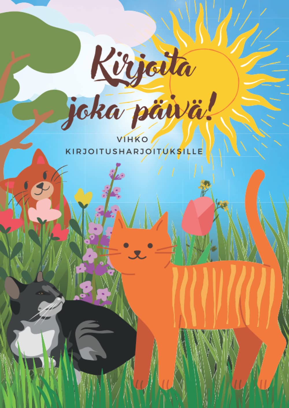 Kirjoita  joka  päivä!: Vihko kirjoitusharjoituksille (Finnish Edition)
