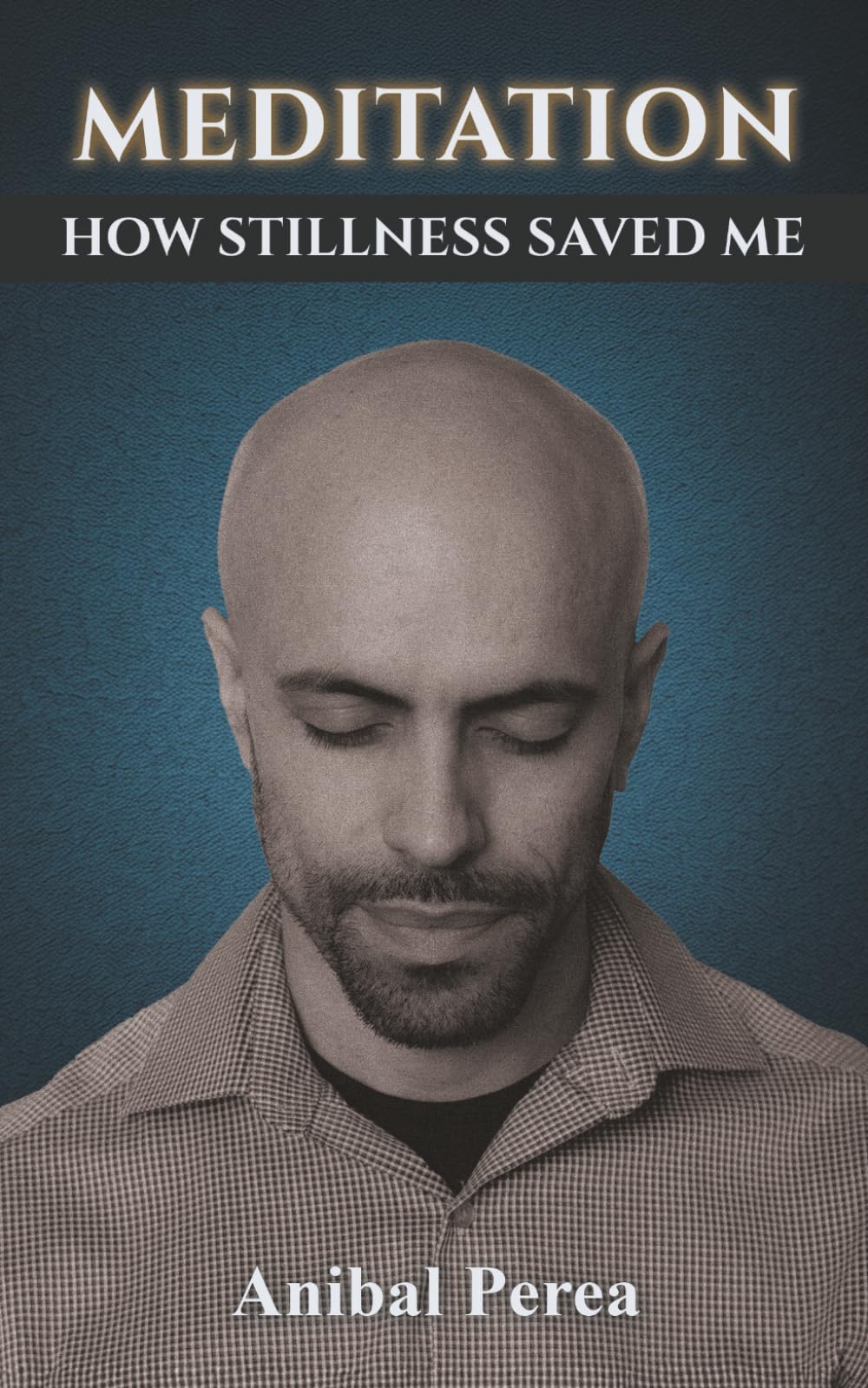 Meditation: How Stillness Saved Me