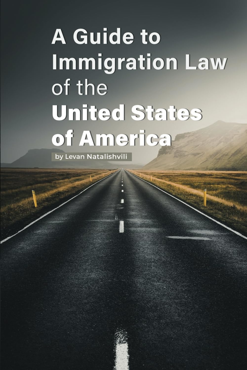 A Guide to Immigration Law of the United States of America