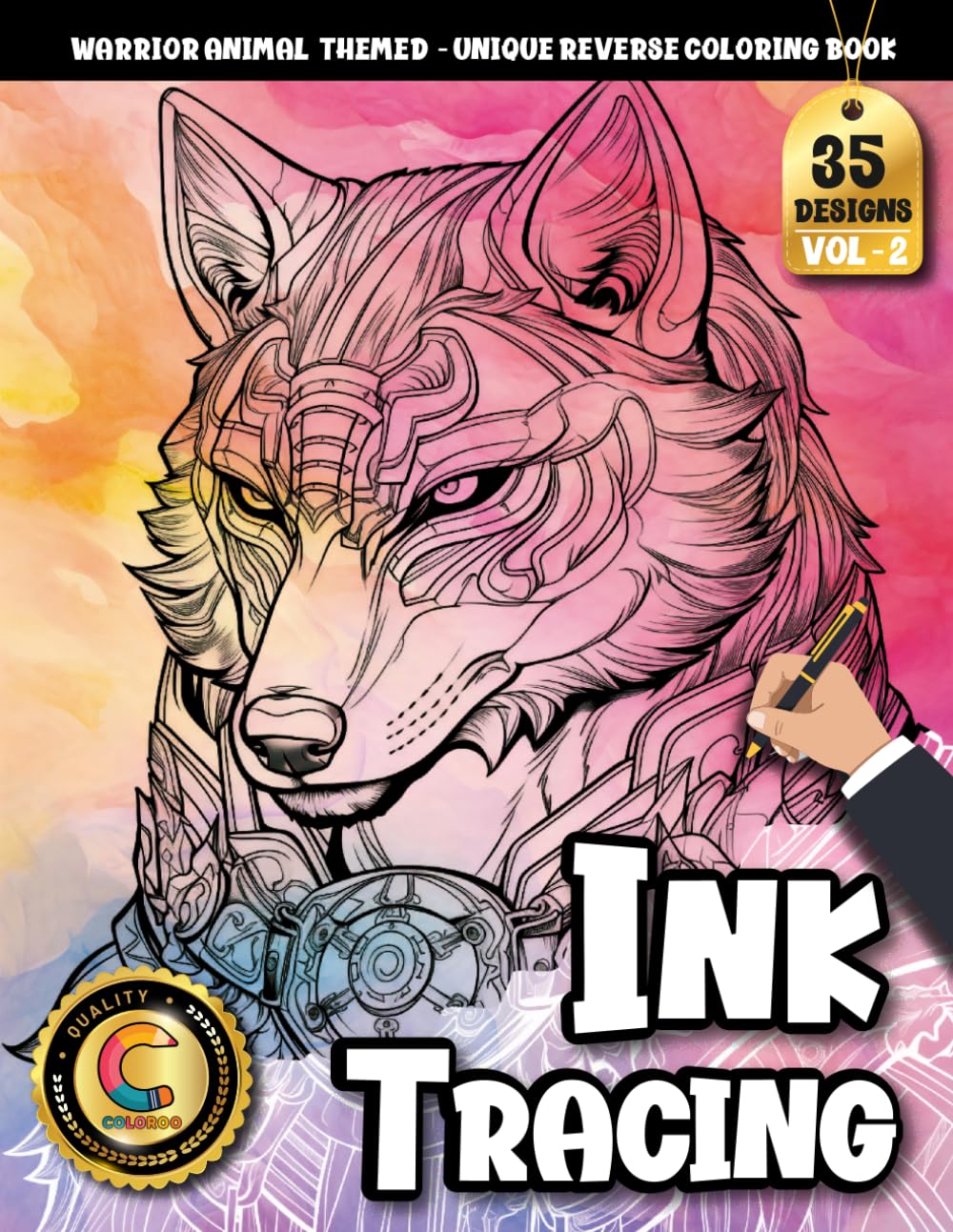 COLOROO Ink Tracing Book: Powerful Animal Fighters for Anxiety Relief and Inner Balance: Reverse tracing coloring book for quiet moments | Express ... contrasts (Warrior Animal Tracing Series)