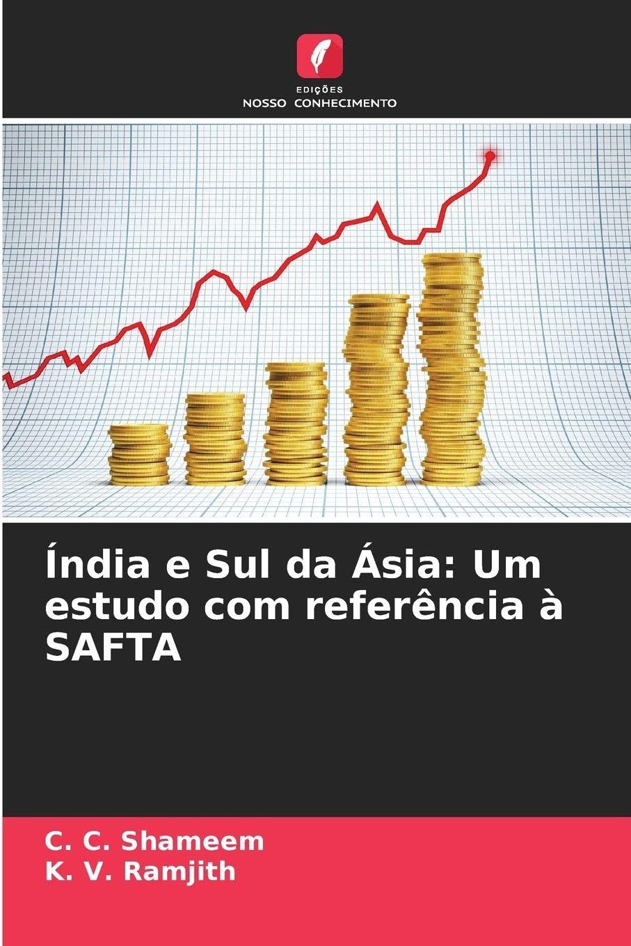 Índia e Sul da Ásia: Um estudo com referência à SAFTA