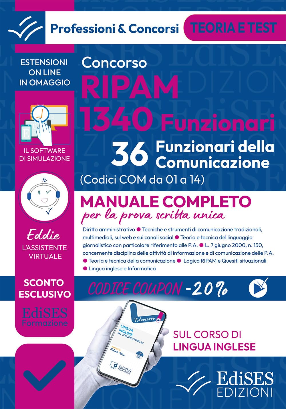 Concorsi RIPAM 2026: 1340 Funzionari (36 Funzionari della comunicazione): Teoria e test per la prova scritta unica (P&C)