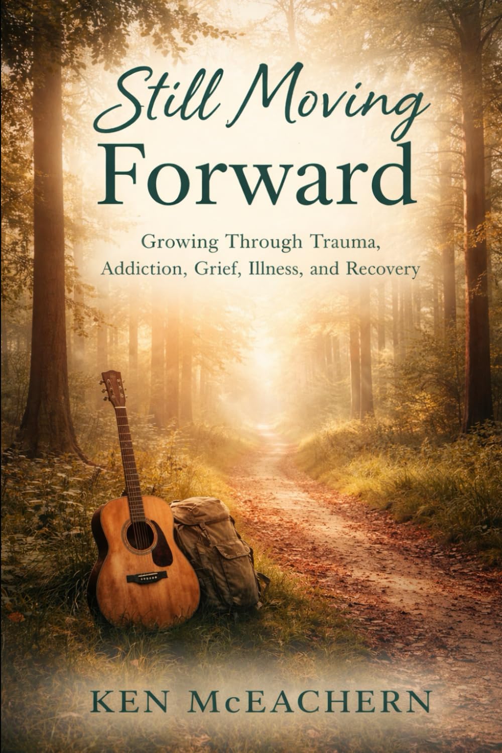 Still Moving Forward: Heal Through Music-Grow Through Recovery