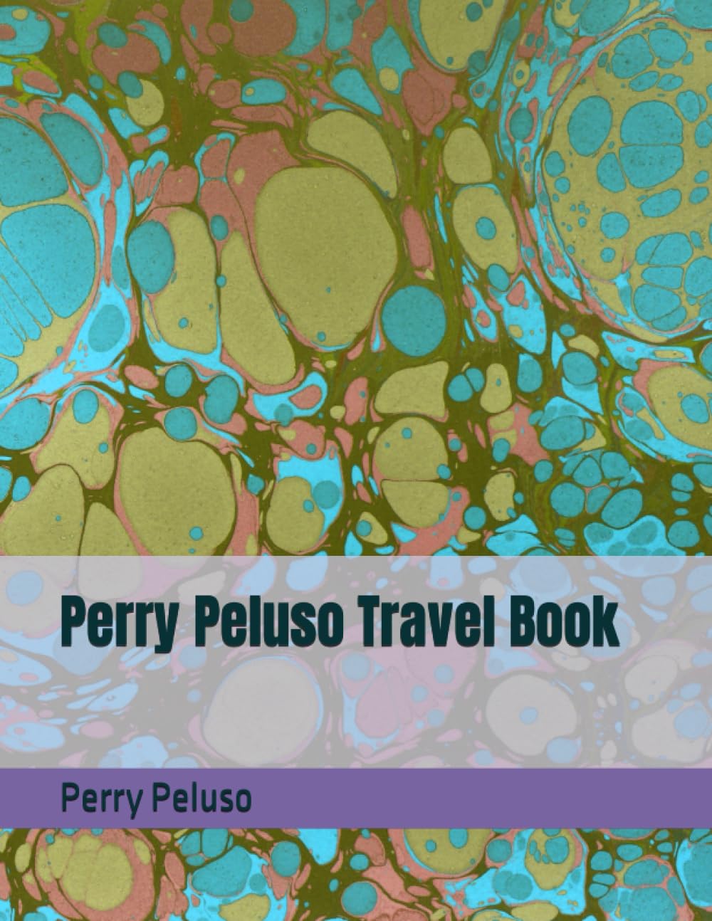 Perry Peluso Travel Book Paperback – August 7, 2023